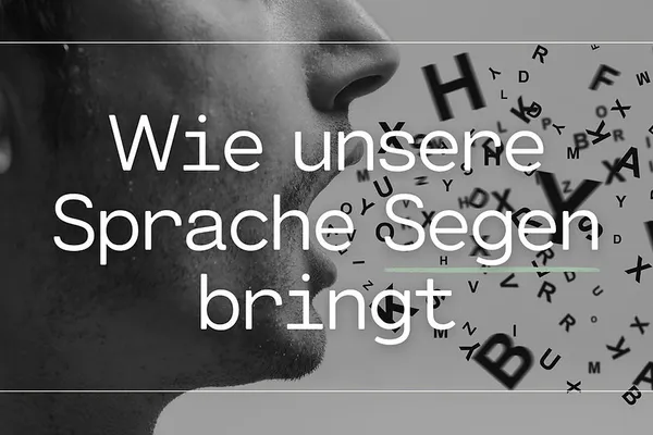 Worte, die bewegen