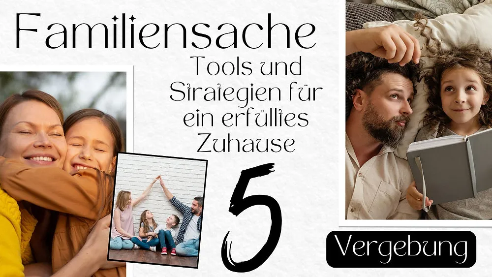 Familiensache - Vergebung (Teil 5)